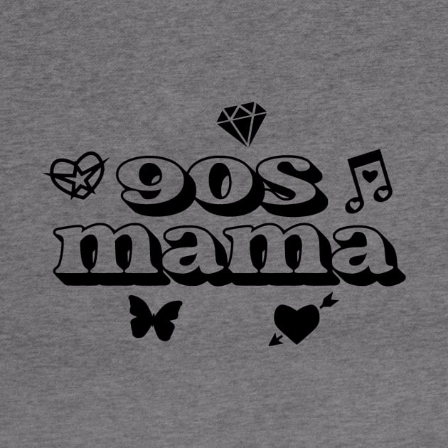 90's Mama 90's Lover by We Print On Gifts